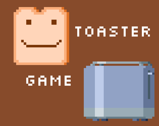 Toaster Game by derfl007 for Secret Santa Jam 2023 itch.io