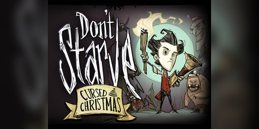 Cover image for Don't Starve: Cursed Christmas