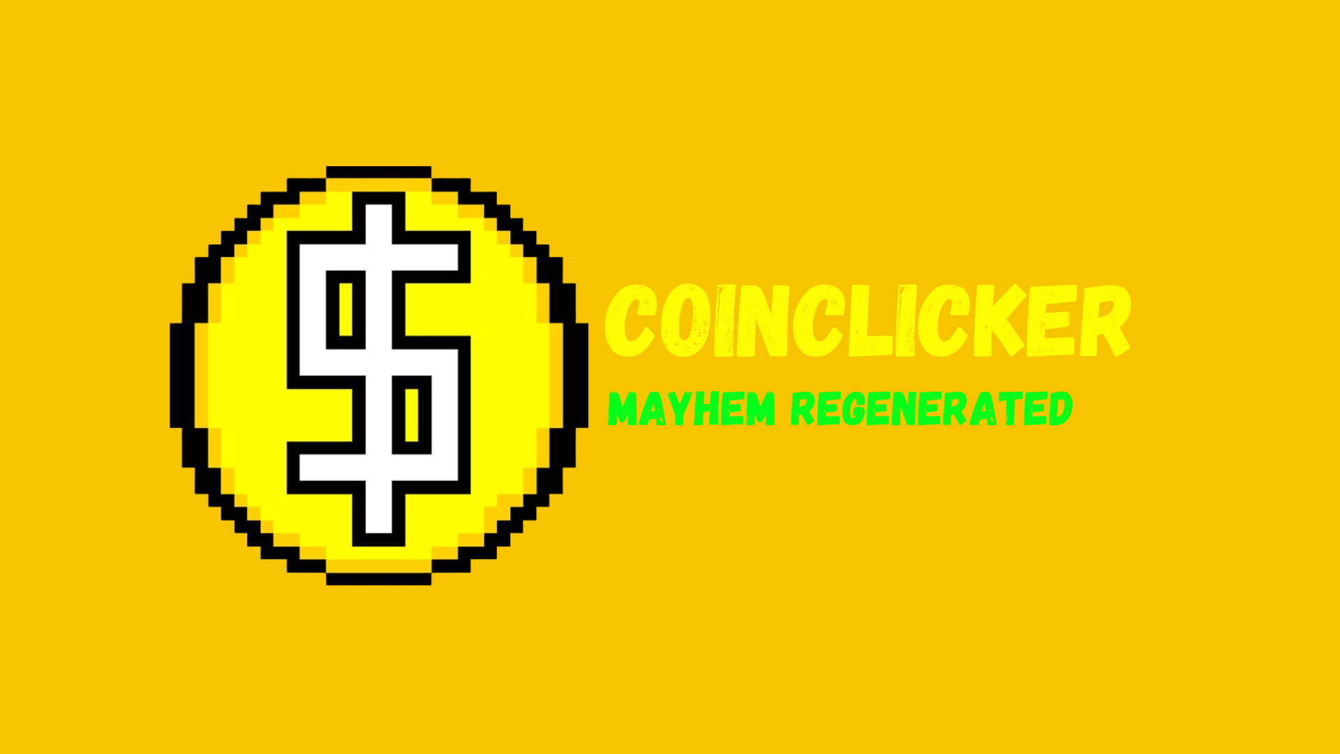 Coinclicker: Mayhem Regenerated