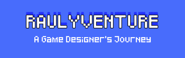 Raulyventure - A Game Designer's Journey