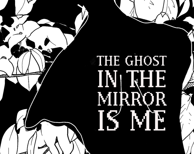 Cover image for THE GHOST IN THE MIRROR IS ME