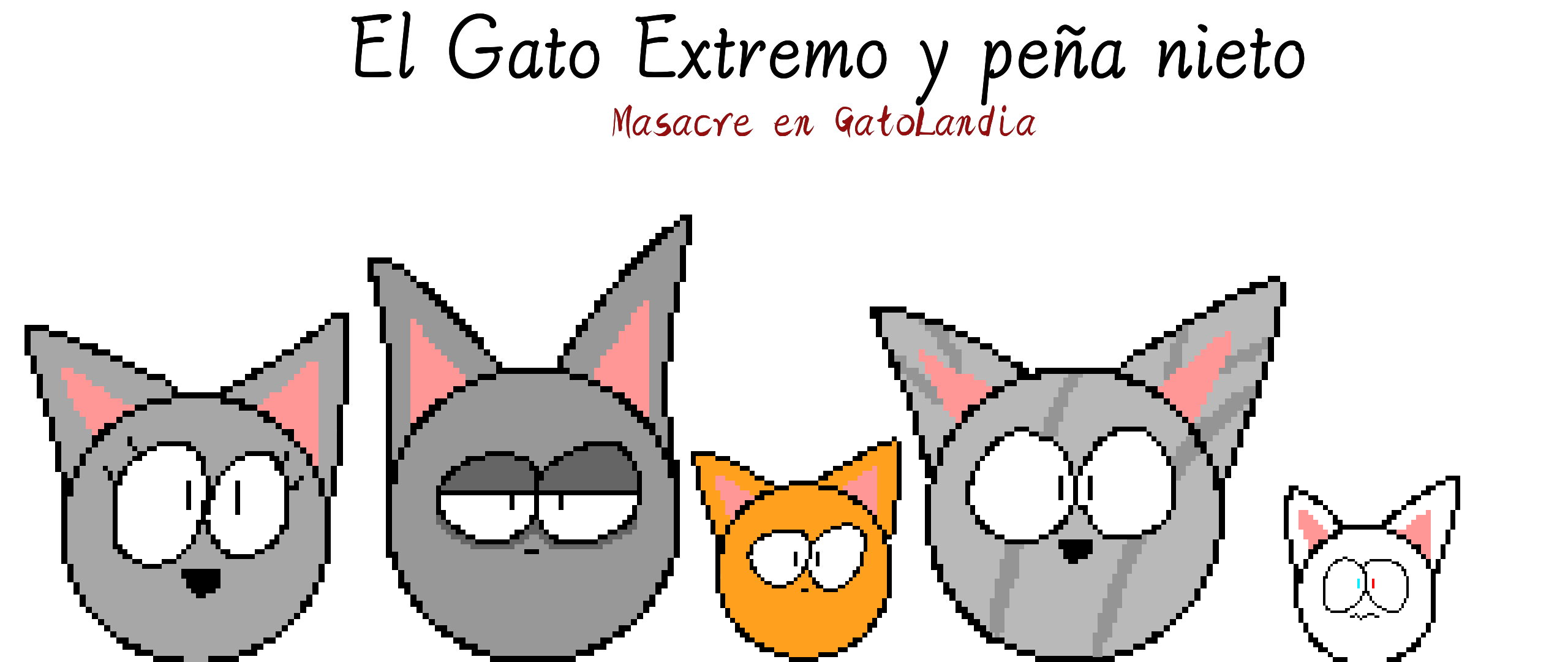 El gato extremo y peña nieto: Masacre en GatoLandia