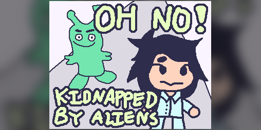 Cover image for Oh no! Kidnapped by Aliens