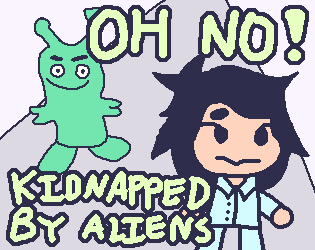 Cover image for Oh no! Kidnapped by Aliens