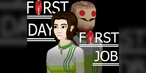 Cover image for First Day [] First Job