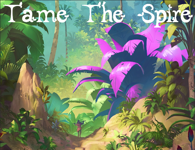 Cover image for Tame The Spire (In Development)