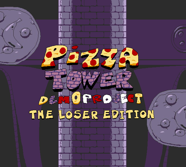Pizza tower Dem0 Project (The Loser Edition)