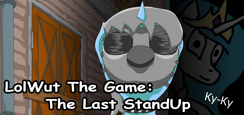 LolWut The Game: The Last StandUp