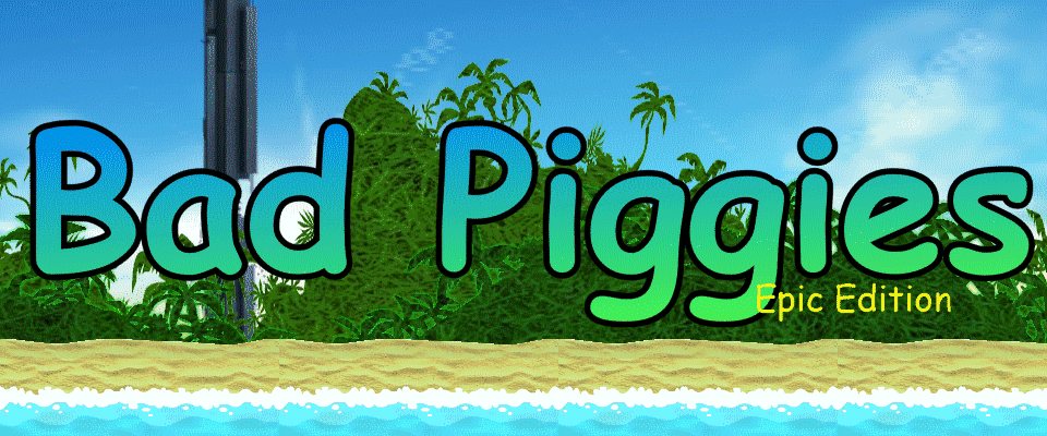 Bad Piggies: Epic edition