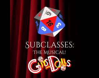 Subclasses: the Musical! - High Roller Domain  