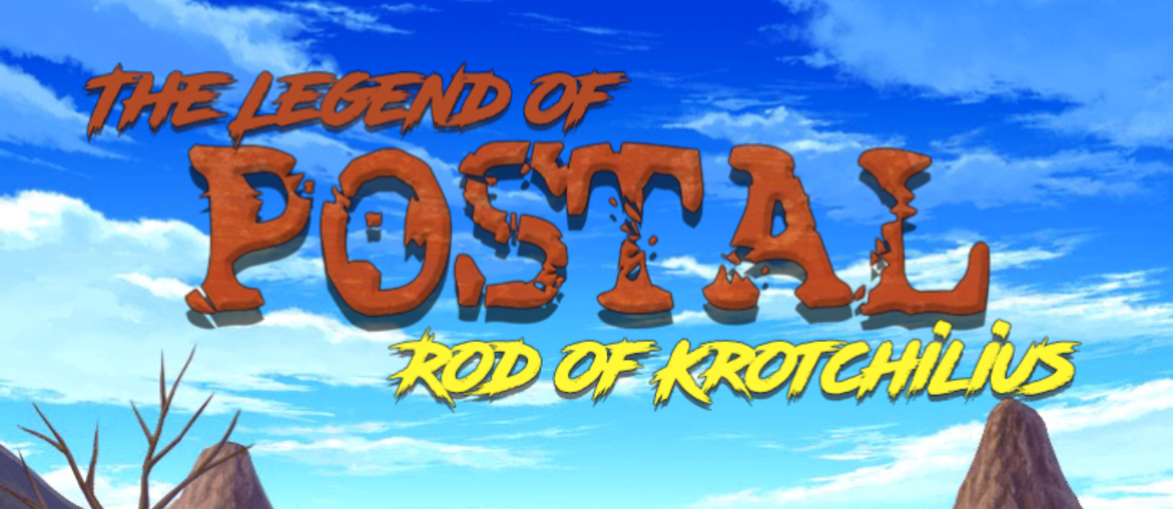 The Legend of Postal: Rod of Krotchilius