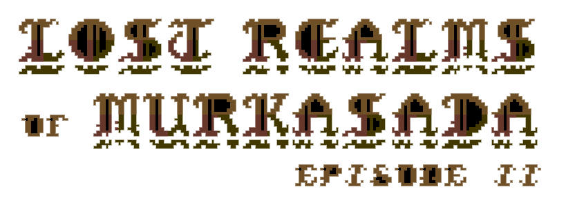 Lost Realms of Murkasada Ep. 2 (C64)