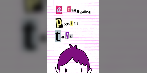 Cover image for a changeling pixie's tale