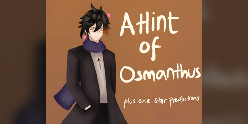 Cover image for A Hint Of Osmanthus [Fangame]