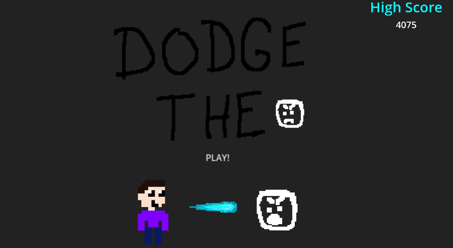 Dodge The >:(