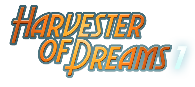 Harvester of Dreams : Episode 1