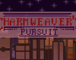 Charmweaver's Pursuit