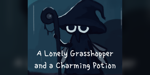 Cover image for A Lonely Grasshopper and a Charming Potion