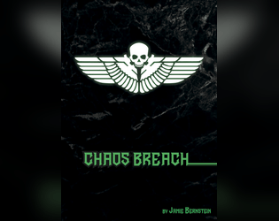 Chaos Breach   - A free quick-to-learn power-trip TTRPG inspired by DOOM and Darktide. 