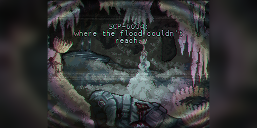Cover image for SCP-6634: where the flood couldn't reach.