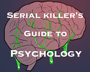 Serial Killer's Guide to Psychology (SKGTP) Demo