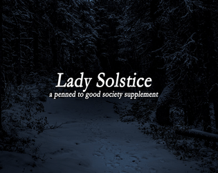 Lady Solstice: A Magical Lady Susan Playset   - A locked-room election game 