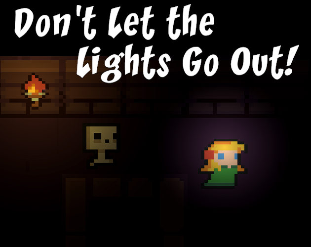 Don't Let the Lights Go Out! by Stealthy Shiroean Games