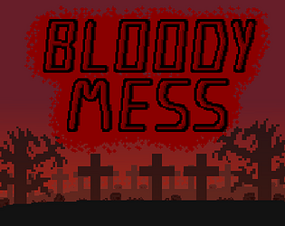 Bloody Mess