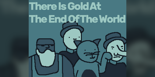 Cover image for There Is Gold At The End Of The World