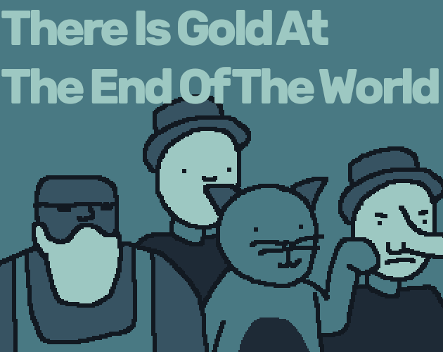 Cover image for There Is Gold At The End Of The World