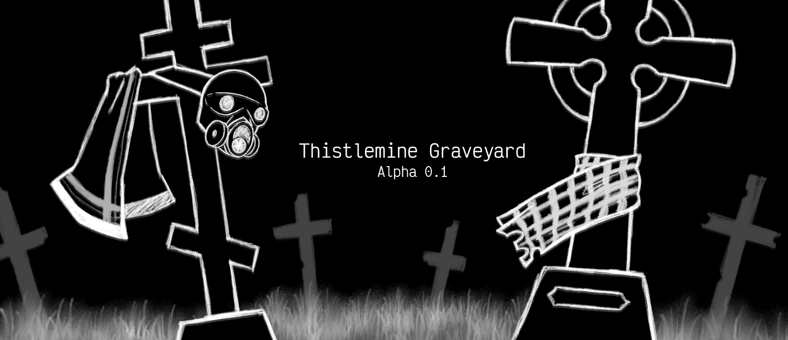 Thistlemine Graveyard (Alpha 0.1 / Jan. 2024)