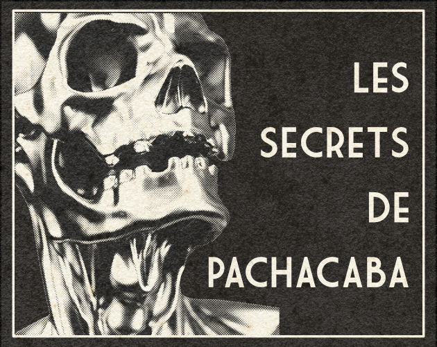 Les secrets de PACHACABA