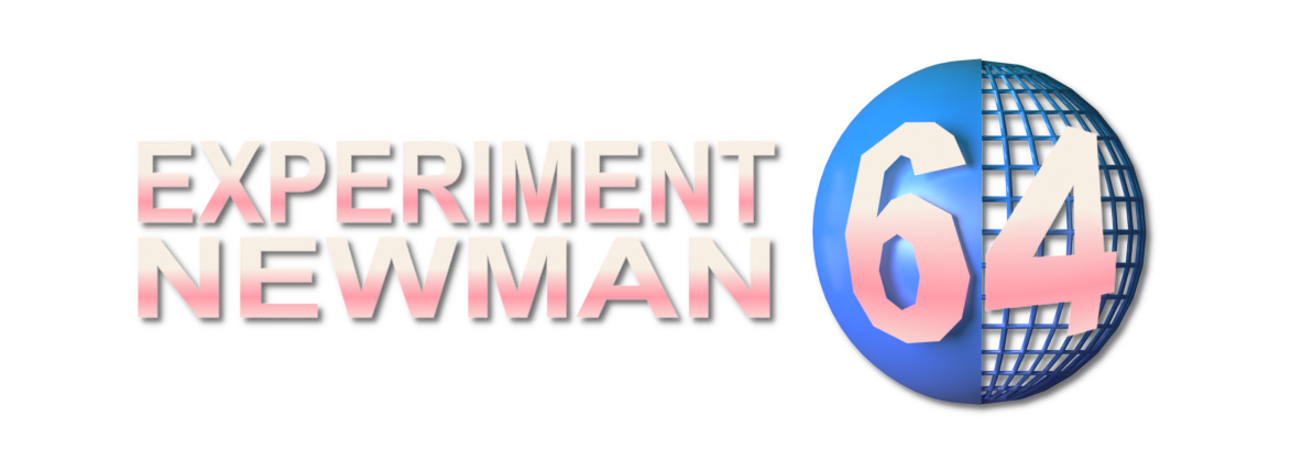 Experiment: NEWMAN 64 [DEMO]