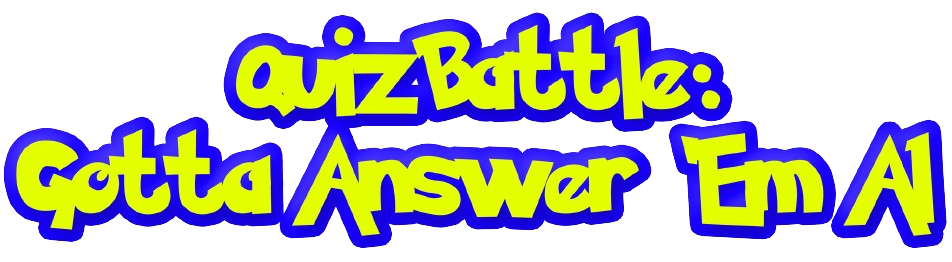 QuizBattle: Gotta Answer 'Em Al