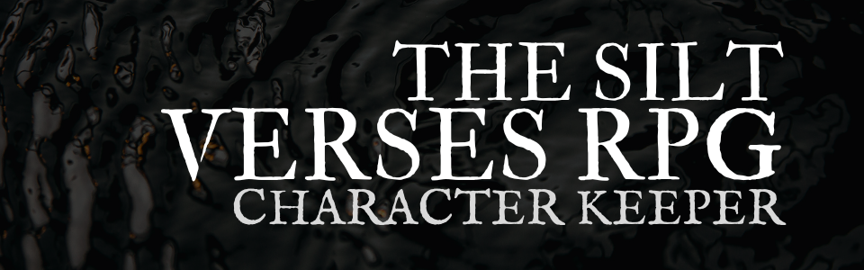 The Silt Verses RPG Character Keeper