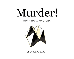 Murder! Divining a Mystery.  