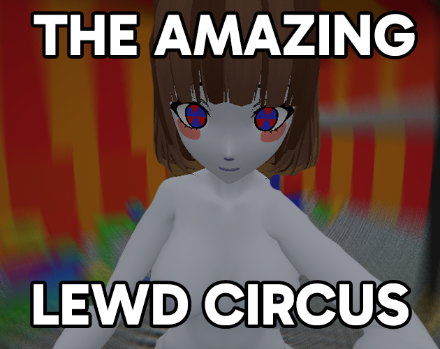 Cover image for The Amazing Lewd Circus (Adult 18+)