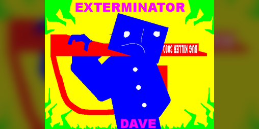 Cover image for EXTERMINATOR DAVE.