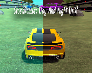 CrossRoads: Day And Night Drift