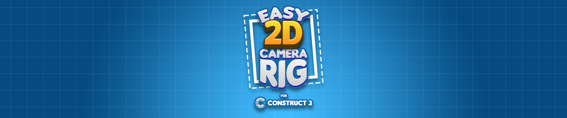 Easy 2D Camera Rig - Construct 3