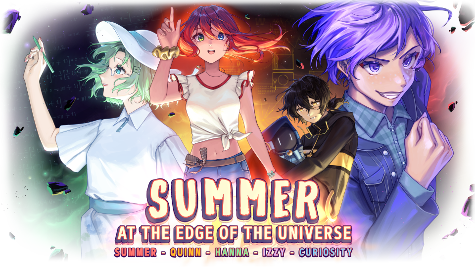 Summer at the Edge of the Universe