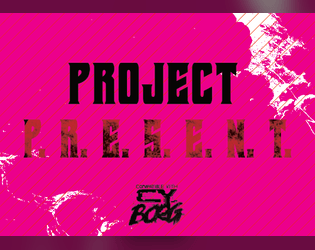 Project P.R.E.S.E.N.T.  