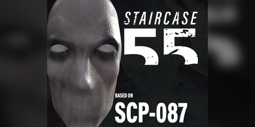 Cover image for StairCase 55 - A SCP-087 story