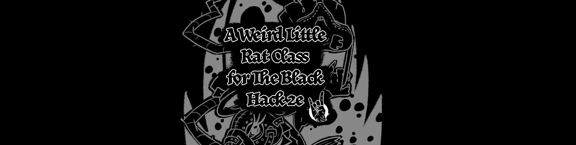 A Weird Little Rat Class for The Black Hack 2e
