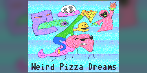 Cover image for Weird Pizza Dreams