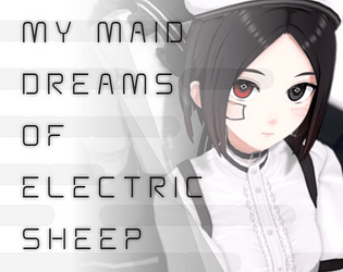 My Maid Dreams of Electric Sheep v0.5.5