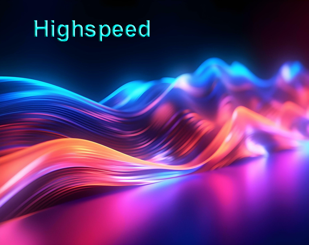 Highspeed