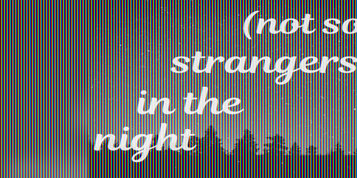 Cover image for (not so) strangers in the night
