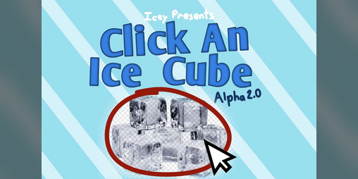 Cover image for Click an Ice Cube (Alpha)