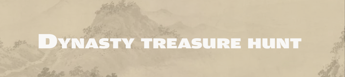 Dynasty treasure hunt